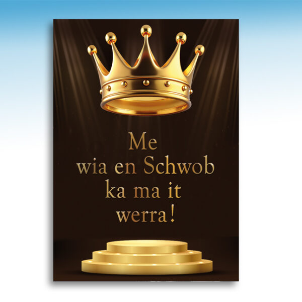 Postkarte - Schwäbisch - Me wia en Schwob kasch it werra
